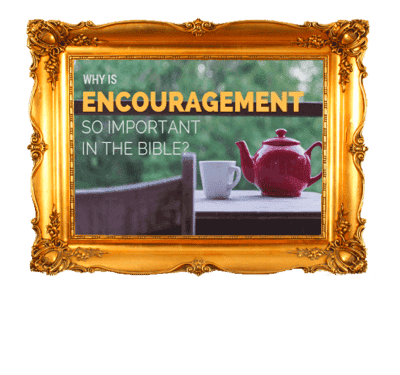 Encouragement